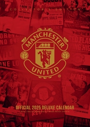 Buy Manchester United FC 2025 A3 Deluxe Calendar