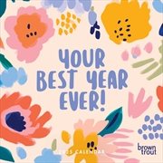 Buy Your Best Year Ever! 2025 Square Calendar