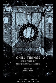 Buy Chill Tidings: Dark Tales of the Christmas Season (Tales of the Weird)