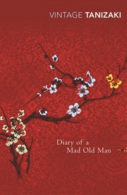 Buy Diary of a Mad Old Man (Vintage Classics) [Paperback] [Sep 07, 2000] Jun'ichiro Tanizaki