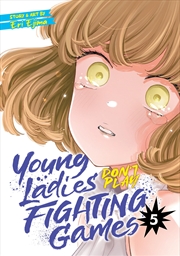 Buy Young Ladies Don't Play Fighting Games Vol. 5