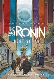 Buy Teenage Mutant Ninja Turtles: The Last Ronin--Lost Years