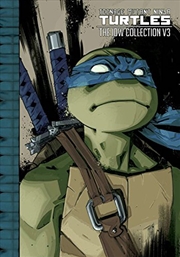 Buy Teenage Mutant Ninja Turtles: The IDW Collection Volume 3 (TMNT IDW Collection)