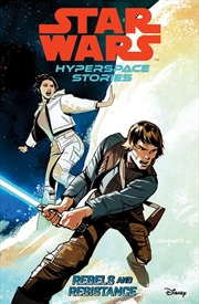 Buy STAR WARS HYPERSPACE STORIES: REBELS AND RESISTANCE