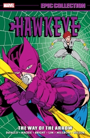 Buy HAWKEYE EPIC COLLECTION: THE WAY OF THE ARROW