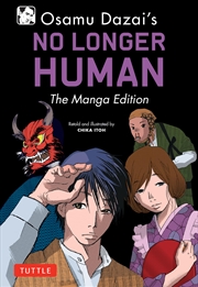 Buy Osamu Dazai's No Longer Human: The Manga Edition