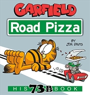 Buy Garfield Road Pizza: His 73rd Book