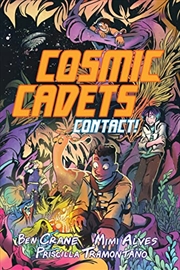 Buy Cosmic Cadets (Book One): Contact!