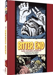 Buy The Bitter End And Other Stories (The EC Comics Library)