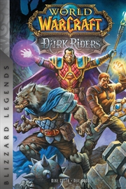 Buy World of Warcraft: Dark Riders: Blizzard Legends (Blizzard Legends: World of Warcraft)