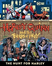 Buy Harley Quinn and the Birds of Prey: The Hunt for Harley