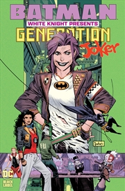 Buy Batman: White Knight Presents: Generation Joker