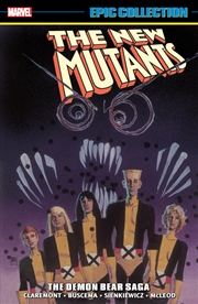 Buy NEW MUTANTS EPIC COLLECTION: THE DEMON BEAR SAGA [NEW PRINTING 2]