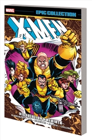 Buy X-MEN EPIC COLLECTION: DISSOLUTION & REBIRTH [NEW PRINTING]