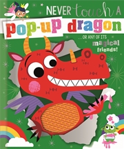 Buy Never Touch a Pop-Up Dragon