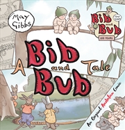 Buy A Bib and Bub Tale (May Gibbs: Deluxe Storybook)