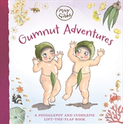 Buy Gumnut Adventures: A Snugglepot & Cuddlepie Lift-the-Flap Book