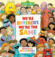 Buy We're Different, We're the Same and We're all Wonderful! (Sesame Street)