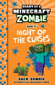 Buy Night of the Curses (Diary of a Minecraft Zombie, Book 46)