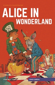 Buy Alice in Wonderland (Classics Illustrated)