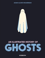 Buy An Illustrated History of Ghosts