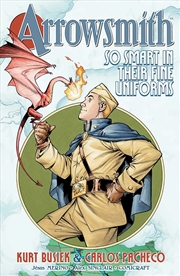 Buy Arrowsmith: So Smart in their Fine Uniforms: Volume 1 (1)