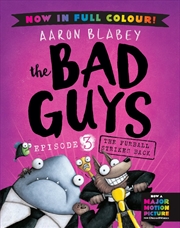 Buy The Bad Guys 3 Colour Edition: The Furball Strikes Back