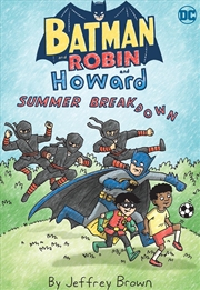 Buy Batman and Robin and Howard: Summer Breakdown