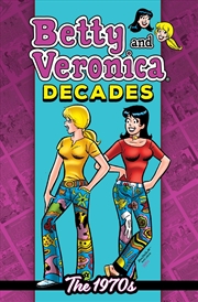 Buy Betty & Veronica Decades: The 1970s (Archie and Friends All-stars)