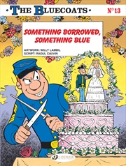 Buy Something Borrowed, Something Blue (Volume 13) (The Bluecoats, 13)