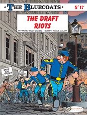 Buy The Draft Riots (Volume 17) (The Bluecoats, 17)