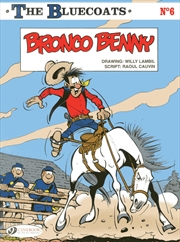 Buy Bronco Benny (Volume 6) (The Bluecoats, 6)