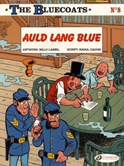 Buy Auld Lang Blue (Volume 8) (The Bluecoats, 8)