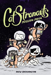 Buy CatStronauts: Mission Moon (CatStronauts, 1)