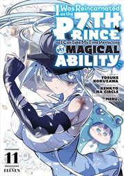 Buy I Was Reincarnated as the 7th Prince, So I Can Take My Time Perfecting My Magical Ability 11 (I Was