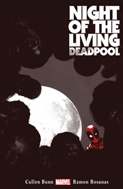 Buy NIGHT OF THE LIVING DEADPOOL