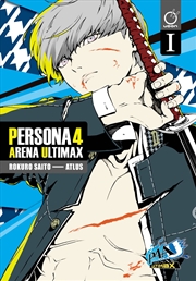 Buy Persona 4 Arena Ultimax Volume 1 (Persona 4 Arena Ultimax, 1)