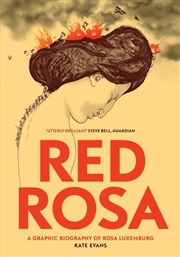 Buy Red Rosa: A Graphic Biography of Rosa Luxemburg