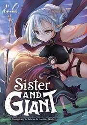 Buy Sister and Giant: A Young Lady Is Reborn in Another World, Vol. 1