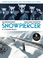 Buy Snowpiercer Vol. 3: Terminus (Graphic Novel)