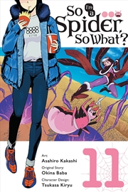 Buy So I'm a Spider, So What?, Vol. 11 (manga) (So I'm a Spider, So What? (manga), 11)