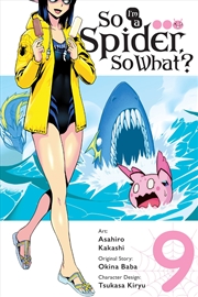 Buy So I'm a Spider, So What?, Vol. 9 (manga) (So I'm a Spider, So What? (manga), 9)