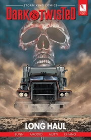 Buy Storm King Comics Dark & Twisted: Long Haul