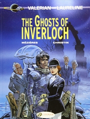 Buy The Ghosts of Inverloch (Valerian & Laureline)