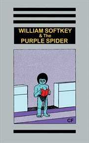 Buy William Softkey and the Purple Spider