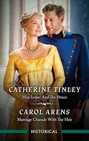 Buy Miss Isobel And The Prince/Marriage Charade With The Heir