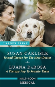 Buy Second Chance For The Heart Doctor/A Therapy Pup To Reunite Them