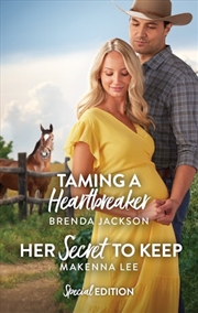 Buy Taming A Heartbreaker/Her Secret To Keep