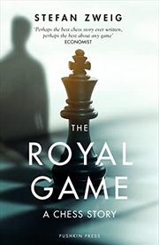 Buy The Royal Game: A Chess Story