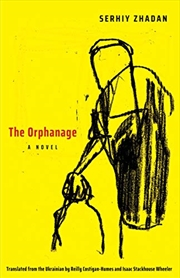 Buy The Orphanage: A Novel (The Margellos World Republic of Letters)